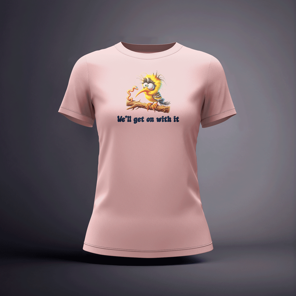 CraicTee-We'll Get On With It Bird Tee Premium 100% Cotton DTF Irish Slang Shirt - Image 6